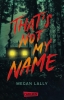 Buchcover und Innenansicht für das Buch: That's not my name