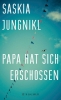 Buchcover und Innenansicht für das Buch: Papa hat sich erschossen