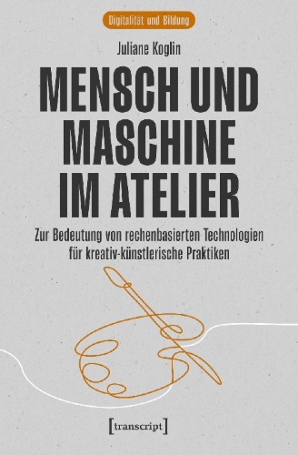 Buchcover und Innenansicht für das Buch: Mensch und Maschine im Atelier