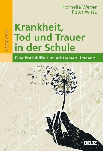 Buchcover und Innenansicht für das Buch: Krankheit, Tod und Trauer in der Schule