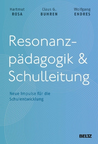 Buchcover und Innenansicht für das Buch: Resonanzpädagogik & Schulleitung