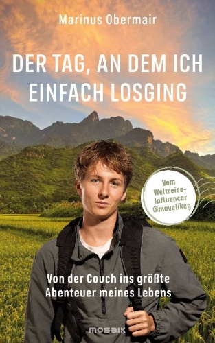 Buchcover und Innenansicht für das Buch: Der Tag, an dem ich einfach losging